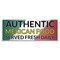 Signmission Authentic Mexican Food Served Fresh Daily Banner Concession Stand Food Truck Single Sided B-120-30010 - alternate 1
